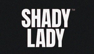 Shady Lady